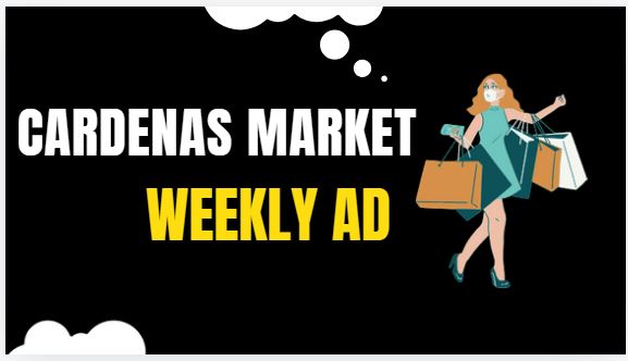 Cardenas Market Weekly Ad Preview