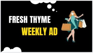 Fresh Thyme Weekly Ad Preview