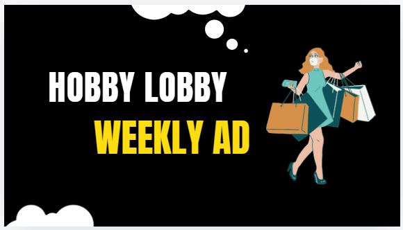 Hobby Lobby Weekly Ad Preview